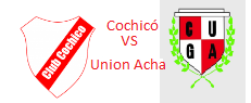 Gano Cochico 3 a 0 a Union Acha 